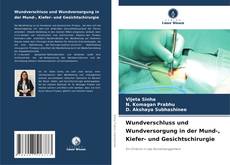 Buchcover von Wundverschluss und Wundversorgung in der Mund-, Kiefer- und Gesichtschirurgie