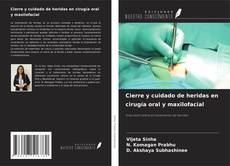 Capa do livro de Cierre y cuidado de heridas en cirugía oral y maxilofacial 