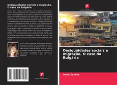 Desigualdades sociais e migração. O caso da Bulgária kitap kapağı