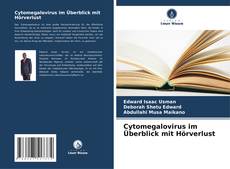 Bookcover of Cytomegalovirus im Überblick mit Hörverlust