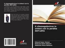 Bookcover of Il citomegalovirus in sintesi con la perdita dell'udito