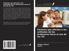 Capa do livro de Factores que afectan a las actitudes de los profesores hacia el uso de las TIC 