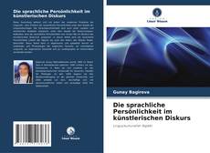 Bookcover of Die sprachliche Persönlichkeit im künstlerischen Diskurs