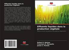 Buchcover von Effluents liquides dans la production végétale