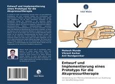 Bookcover of Entwurf und Implementierung eines Prototyps für die Akupressurtherapie