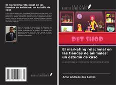 Capa do livro de El marketing relacional en las tiendas de animales: un estudio de caso 