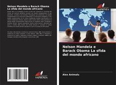 Portada del libro de Nelson Mandela e Barack Obama La sfida del mondo africano