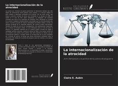 Capa do livro de La internacionalización de la atrocidad 