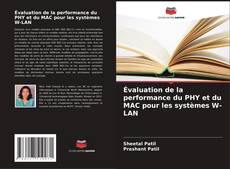 Bookcover of Évaluation de la performance du PHY et du MAC pour les systèmes W-LAN