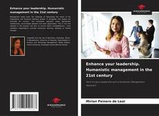 Capa do livro de Enhance your leadership. Humanistic management in the 21st century 