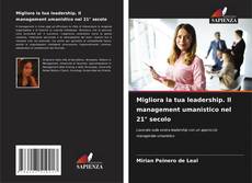 Capa do livro de Migliora la tua leadership. Il management umanistico nel 21° secolo 