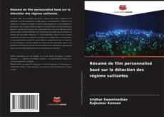 Capa do livro de Résumé de film personnalisé basé sur la détection des régions saillantes 