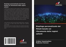 Capa do livro de Riepilogo personalizzato dei filmati basato sul rilevamento delle regioni salienti 