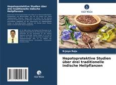 Capa do livro de Hepatoprotektive Studien über drei traditionelle indische Heilpflanzen 
