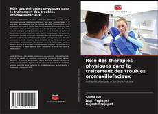 Capa do livro de Rôle des thérapies physiques dans le traitement des troubles oromaxillofaciaux 