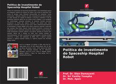 Buchcover von Política de investimento do Spaceship Hospital Robot