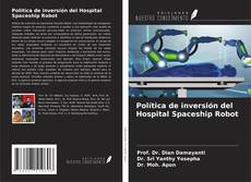 Política de inversión del Hospital Spaceship Robot kitap kapağı