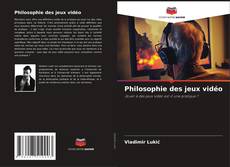 Bookcover of Philosophie des jeux vidéo