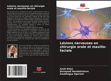 Lésions nerveuses en chirurgie orale et maxillo-faciale的封面