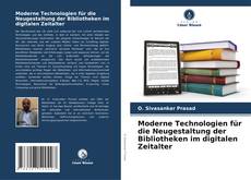 Borítókép a  Moderne Technologien für die Neugestaltung der Bibliotheken im digitalen Zeitalter - hoz