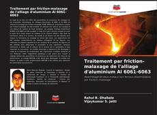 Traitement par friction-malaxage de l'alliage d'aluminium Al 6061-6063 kitap kapağı
