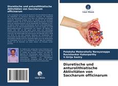 Copertina di Diuretische und anturolithiatische Aktivitäten von Saccharum officinarum