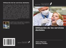 Capa do livro de Utilización de los servicios dentales 