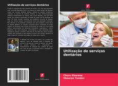 Обложка Utilização de serviços dentários