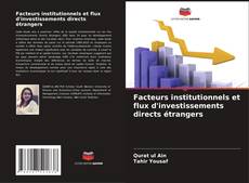 Facteurs institutionnels et flux d'investissements directs étrangers kitap kapağı