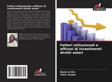 Buchcover von Fattori istituzionali e afflussi di investimenti diretti esteri