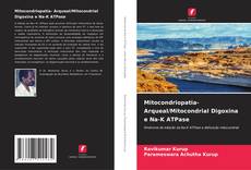 Bookcover of Mitocondriopatia- Arqueal/Mitocondrial Digoxina e Na-K ATPase