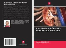 Capa do livro de A NEFROSE LIPÓIDE NO MUNDO DAS ALERGIAS 