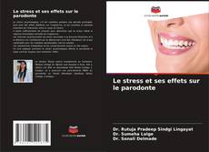 Couverture de Le stress et ses effets sur le parodonte