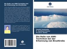 Bookcover of Die Rolle von ANN-Techniken bei der Erkennung von Brustkrebs
