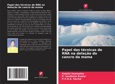 Capa do livro de Papel das técnicas de RNA na deteção do cancro da mama 