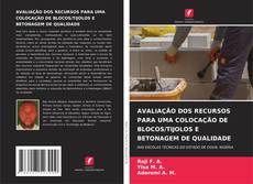 Capa do livro de AVALIAÇÃO DOS RECURSOS PARA UMA COLOCAÇÃO DE BLOCOS/TIJOLOS E BETONAGEM DE QUALIDADE 