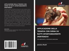 Bookcover of APPLICAZIONE DELLA TERAPIA CON SIRNA SU RATTI SPONTANEAMENTE IPERTENSIVI