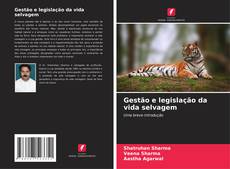 Copertina di Gestão e legislação da vida selvagem
