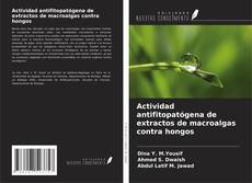 Buchcover von Actividad antifitopatógena de extractos de macroalgas contra hongos