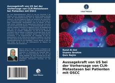 Aussagekraft von US bei der Vorhersage von CLN-Metastasen bei Patienten mit OSCC kitap kapağı