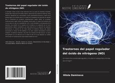 Bookcover of Trastornos del papel regulador del óxido de nitrógeno (NO)