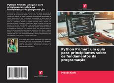 Couverture de Python Primer: um guia para principiantes sobre os fundamentos da programação