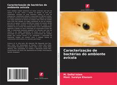Caracterização de bactérias do ambiente avícola kitap kapağı
