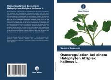 Capa do livro de Osmoregulation bei einem Halophyten Atriplex halimus L. 