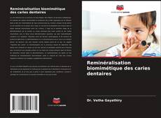 Reminéralisation biomimétique des caries dentaires kitap kapağı