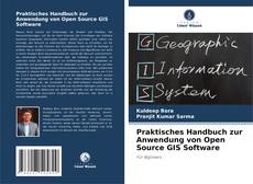 Capa do livro de Praktisches Handbuch zur Anwendung von Open Source GIS Software 