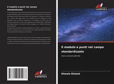 Bookcover of Il modulo a punti nel campo standardizzato