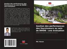 Portada del libro de Gestion des performances des fournisseurs au sein de BWDB : une évaluation