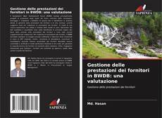 Bookcover of Gestione delle prestazioni dei fornitori in BWDB: una valutazione