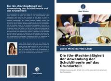 Buchcover von Die (Un-)Rechtmäßigkeit der Anwendung der Schuldtheorie auf das Grundurteil: